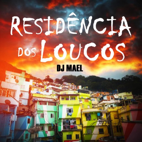 Residência dos Loucos | Boomplay Music