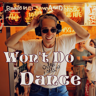 Won't Do Dance