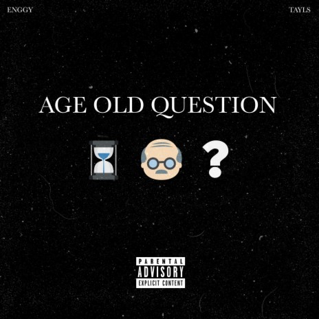 Age Old Question ft. Tayls | Boomplay Music