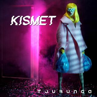 Kismet (Tjurunga)