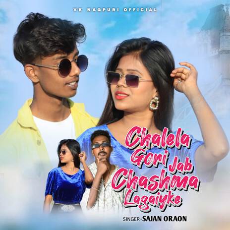 Chalela Gori Jab Chashma Lagaiyke | Boomplay Music