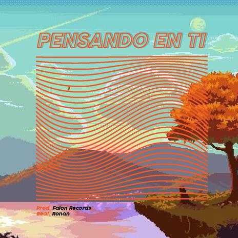 Pensando en ti (EP FELINE) | Boomplay Music