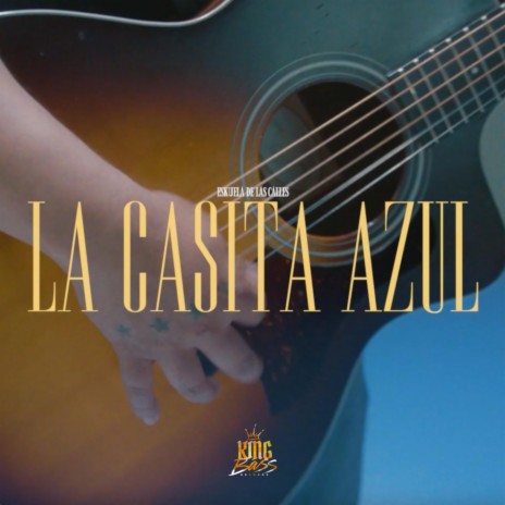 La Casita Azul | Boomplay Music