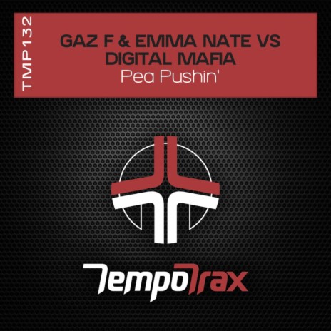 Pea Pushin' ft. Emma Nate & Digital Mafia | Boomplay Music