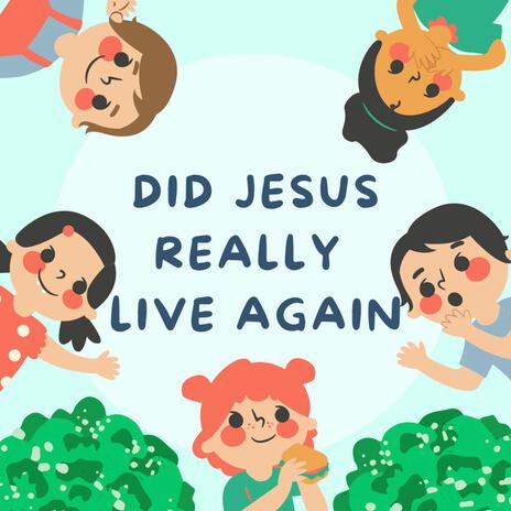 Did Jesus Really Live Again (Live)