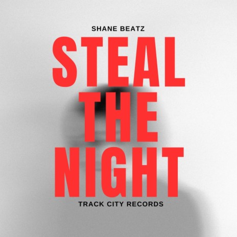 Steal The Night | Boomplay Music