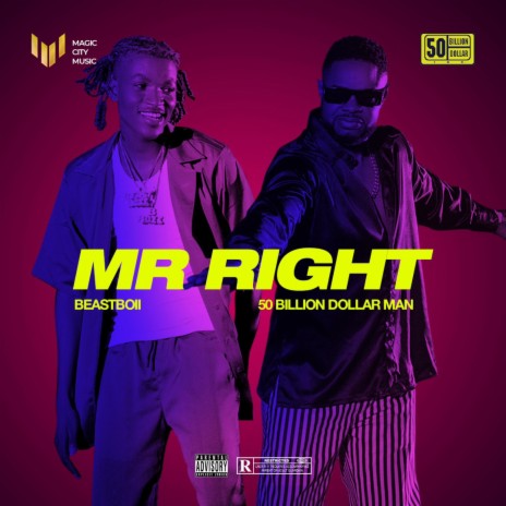 MR RIGHT ft. 50 Billion Dollar Man | Boomplay Music