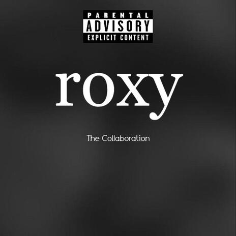 ROXY ft. Migz | Boomplay Music