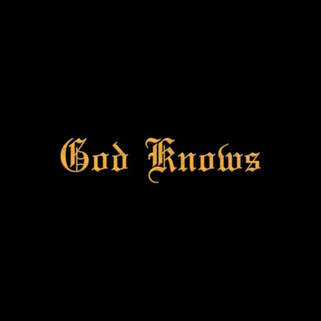 God Knows | Boomplay Music