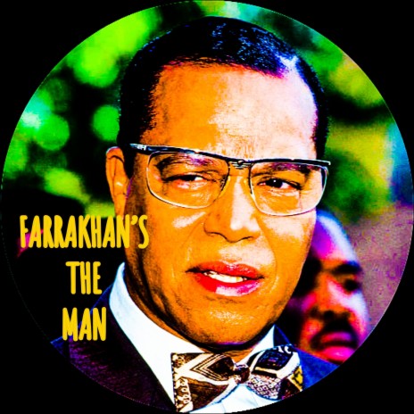 FARRAKHAN'S THE MAN | Boomplay Music