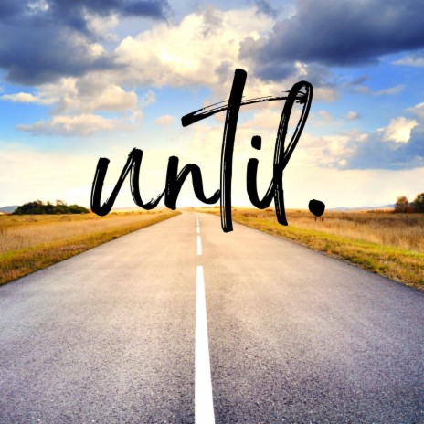 Until. (Radio Edit) | Boomplay Music