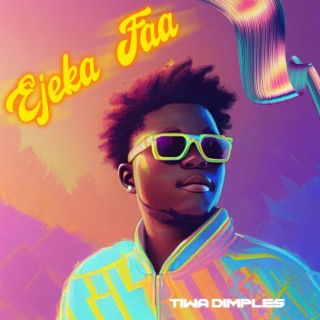 Ejeka faa lyrics | Boomplay Music