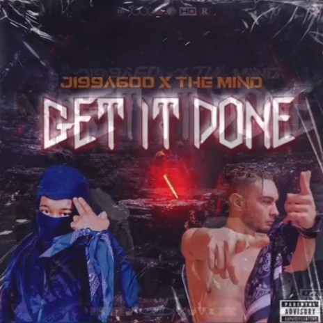 Get It Done ft. Ji99a6oo | Boomplay Music