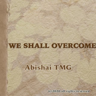 We Shall Overcome