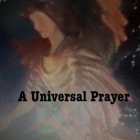 A Universal Prayer