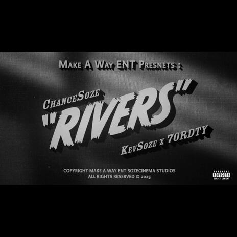 Rivers ft. kevsoze & 7ORDTY | Boomplay Music