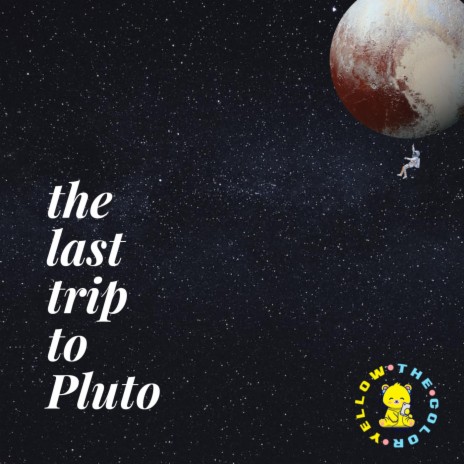 last trip to pluto | Boomplay Music