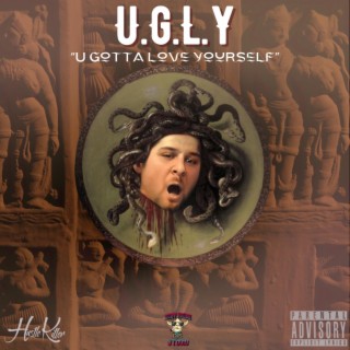 U.G.L.Y (U GOTTA LOVE YOURSELF)