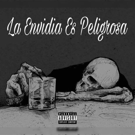 La Envidia Es Peligrosa | Boomplay Music