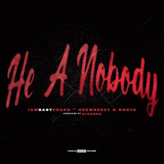 He A Nobody