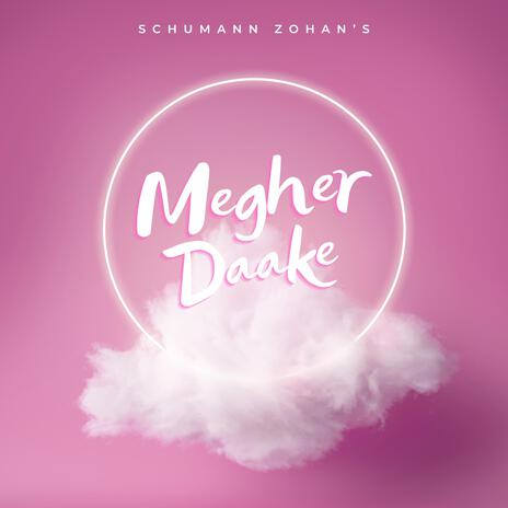 Megher Daake | Boomplay Music