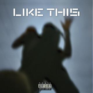 Like This ft. Davidisviinchi lyrics | Boomplay Music