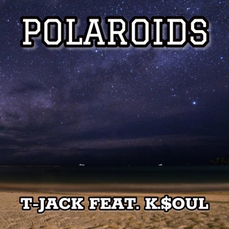POLAROIDS ft. K.$OUL | Boomplay Music