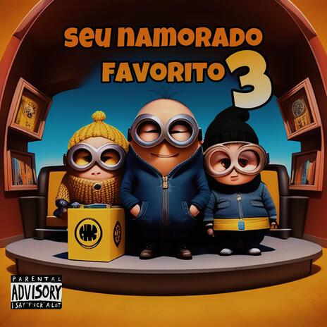 Seu namorado favorito 3 | Boomplay Music