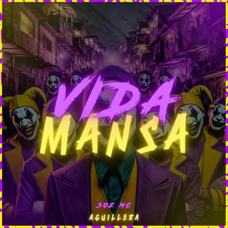 Vida Mansa ft. AGUILLERA | Boomplay Music