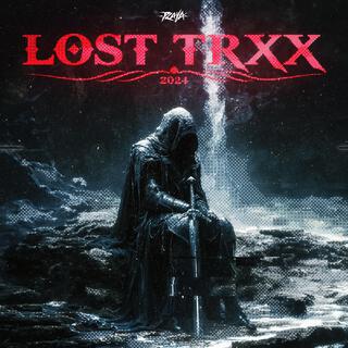 LOST TRXX 2024