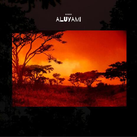 Aluyami | Boomplay Music