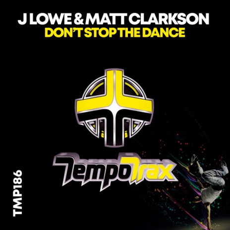 Don't Stop The Dance ft. J Lowe | Boomplay Music