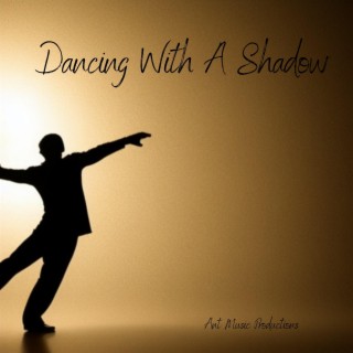 Dancing With A Shadow