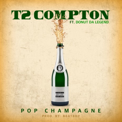 Popping Champagne p ft. Beat Boy & Donut Da Legend
