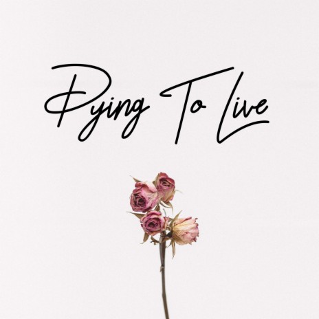 Dying To Live (Live) | Boomplay Music