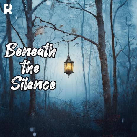 Beneath the Silence | A Soulful Journey Through Pain, Healing, and the Power of Endless Love. | Boomplay Music