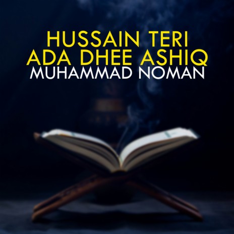 Hussain Teri Ada Dhee Ashiq | Boomplay Music