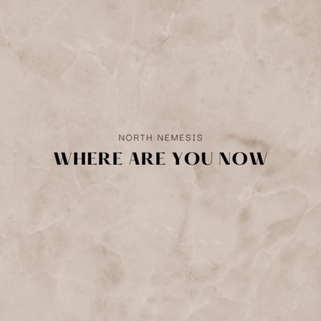 Where Are You Now