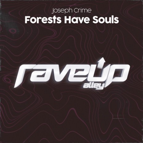 Forests Have Souls (Extended Mix) | Boomplay Music