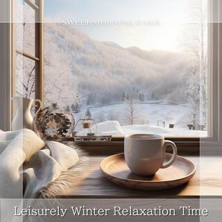 Leisurely Winter Relaxation Time