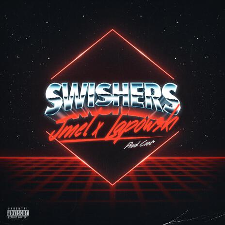 Swishers (Remix) ft. Lapow$ki & Cree+ | Boomplay Music