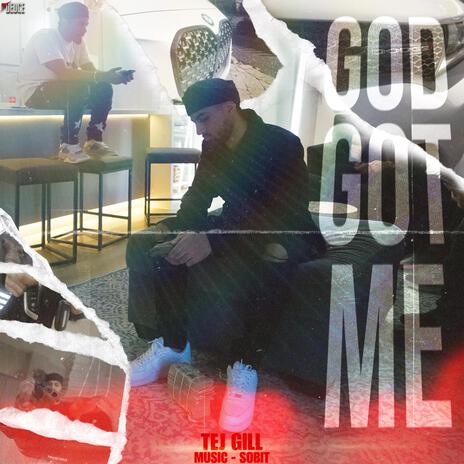 God Got Me | Boomplay Music