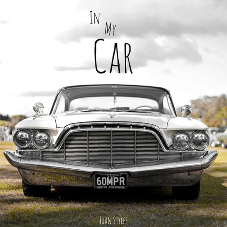 In My Car | Boomplay Music