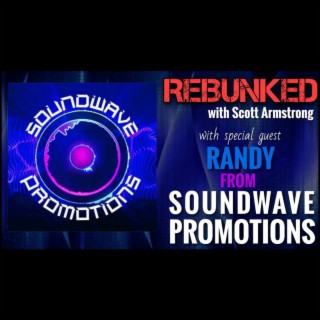 REBUNKED #007 | Randy from Soundwave Promotions