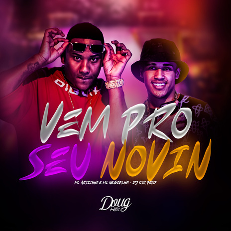 Vem pro Seu Novin ft. Mc Negralha & Dj Kik Prod | Boomplay Music