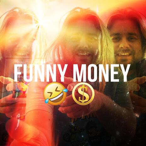 Funny Money