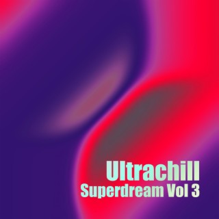 Superdream, Vol. 3