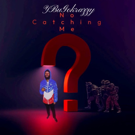 No Catching Me | Boomplay Music