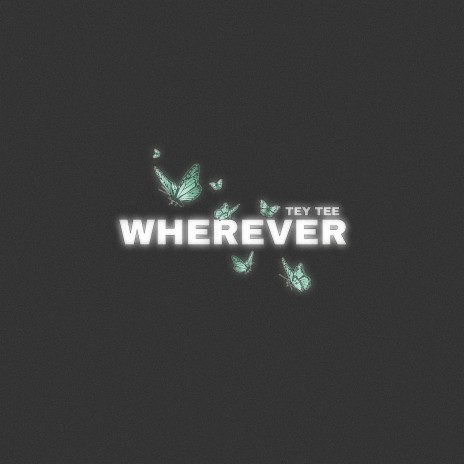 Wherever | Boomplay Music