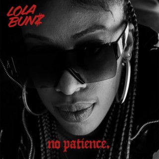 No Patience lyrics | Boomplay Music